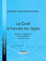 Le Duel à travers les âges