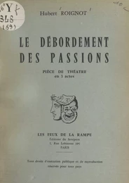 Le débordement des passions