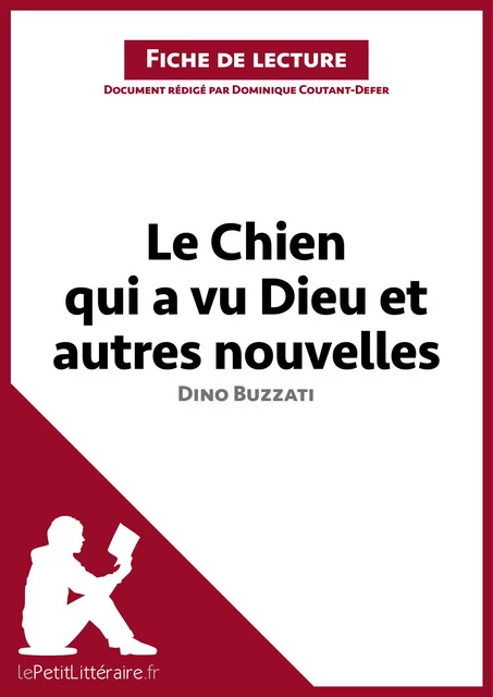 Le Chien qui a vu Dieu et autres nouvelles de Dino Buzzati (Fiche de lecture) -  lePetitLitteraire, Dominique Coutant-Defer - lePetitLitteraire.fr