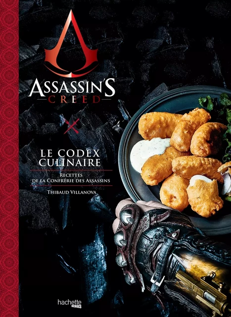 Assassin's Creed, Le Codex Culinaire - Thibaud Villanova, Nicolas Lobbestaël - Hachette Heroes