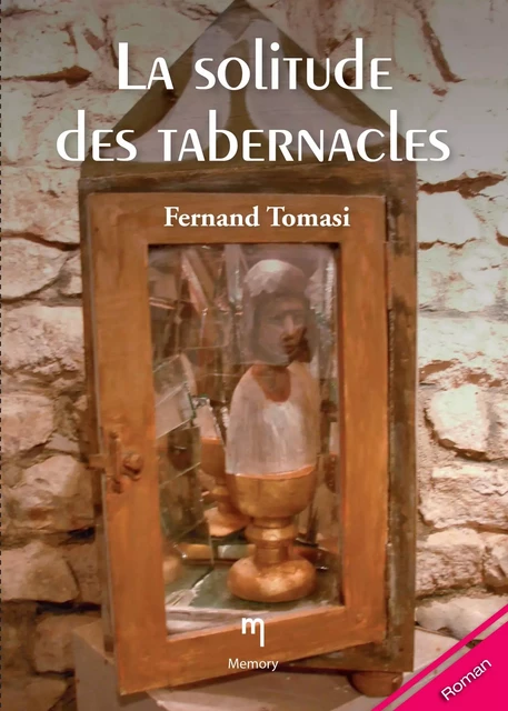 La solitude des tabernacles - Fernand Tomasi - Memory