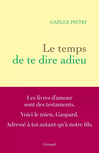 Le temps de te dire adieu - Gaëlle Pietri - Grasset