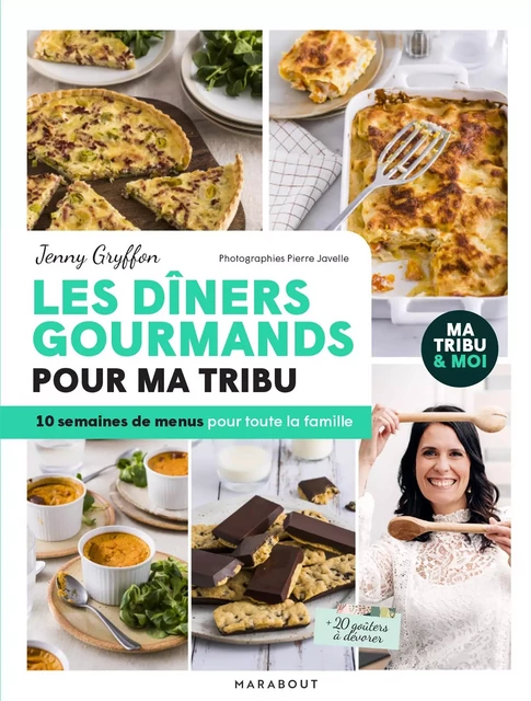 Les dîners gourmands pour ma tribu - Jenny Gryffon - Marabout