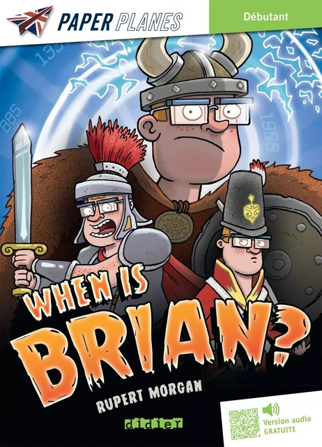 When is Brian ? - Livre + mp3 - ed. 2023 - Rupert Morgan - Didier