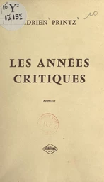 Les années critiques