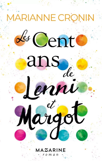 Les cent ans de Lenni et Margot - Marianne Cronin - Fayard/Mazarine