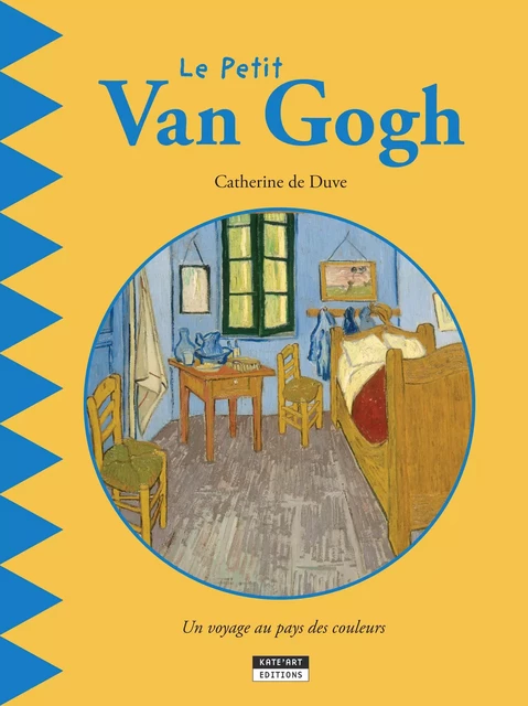 Le petit Van Gogh - Catherine de Duve - Kate'Art Éditions