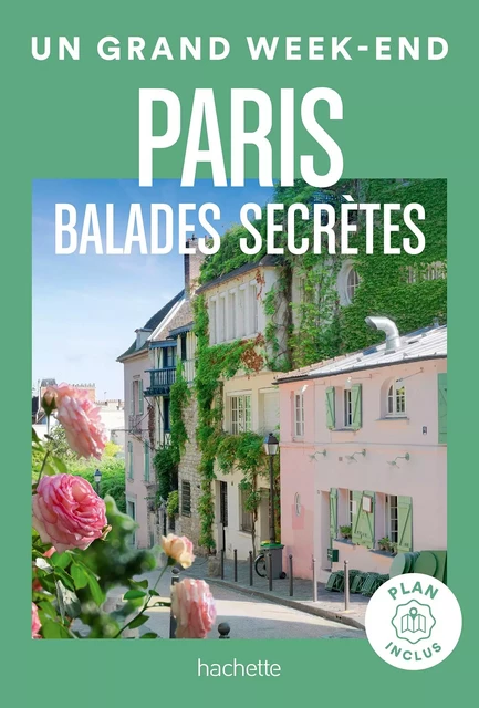 Balades secrètes à Paris - Marjolaine Koch - Hachette Tourisme