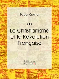 Le Christianisme et la Révolution Française