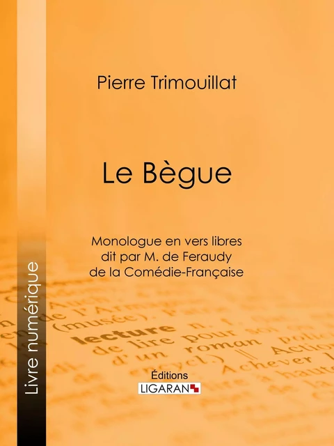 Le Bègue - Pierre Trimouillat,  Ligaran - Ligaran