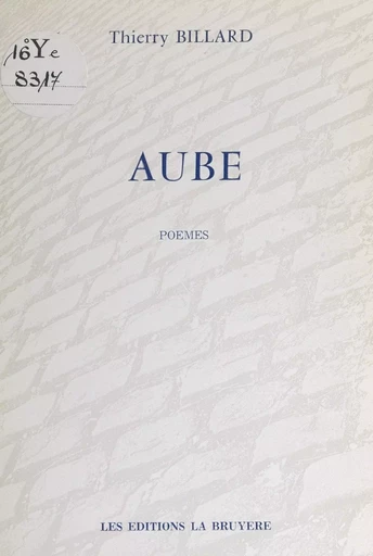 Aube - Thierry Billard - FeniXX réédition numérique