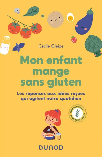 Mon enfant mange sans gluten - Cécile Gleize - Dunod