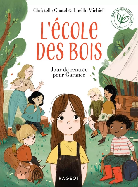 L'ECOLE DES BOIS - Jour de rentrée pour Garance - Christelle Chatel - Rageot Editeur