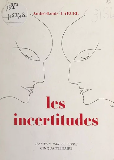 Les incertitudes - André-Louis Caruel - FeniXX réédition numérique