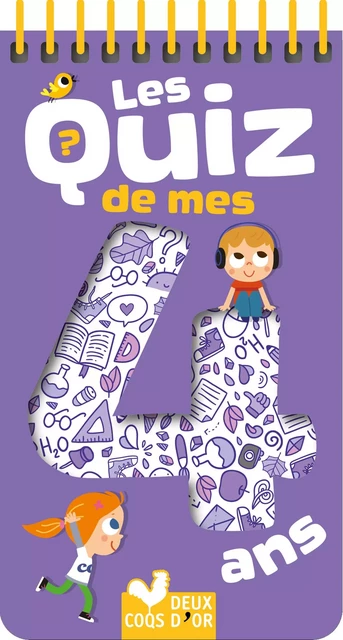 Les quiz de mes 4 ans -  - Deux Coqs d'Or