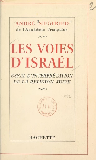 Les voies d'Israël - André Siegfried - FeniXX réédition numérique