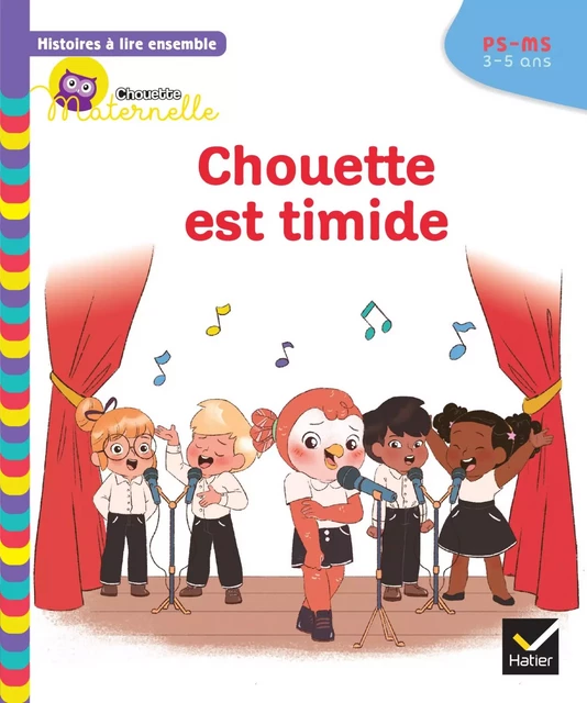 Histoires à lire ensemble Chouette est timide PS-MS - Anne-Sophie Baumann, Cécile Rabreau,  Lymut - Hatier