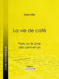 La vie de café