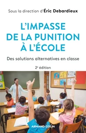 L'impasse de la punition à l'école - 2e éd.