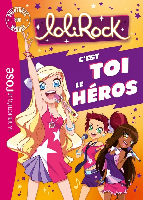 LoliRock - Aventures sur mesure XXL -  Marathon Média - Hachette Jeunesse