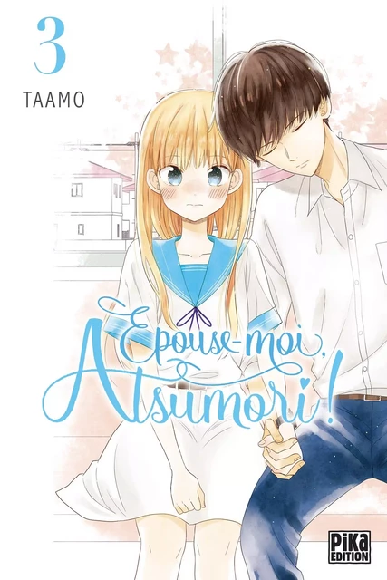 Épouse-moi, Atsumori ! T03 -  Taamo - Pika