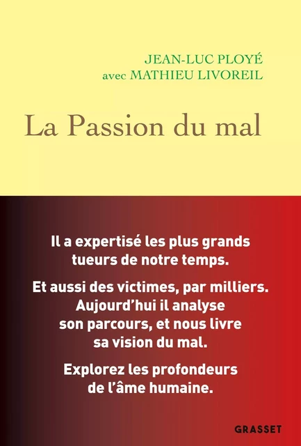 La Passion du mal - Jean-Luc Ployé, Mathieu Livoreil - Grasset