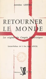 Retourner le monde