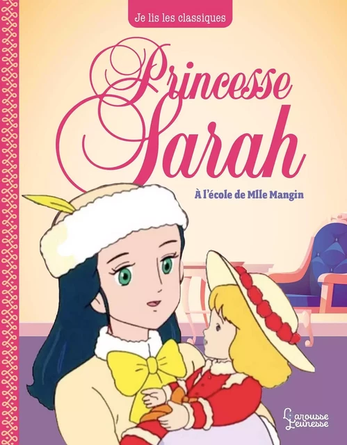 Princesse Sarah T1, A l'école de Mlle Mangin - Frances Hodgson Burnett, Laureen Bouyssou - Larousse