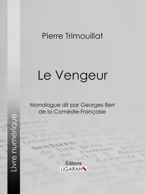 Le Vengeur - Pierre Trimouillat,  Ligaran - Ligaran