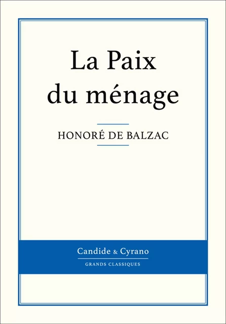 La Paix du ménage - Honoré de Balzac - Candide & Cyrano