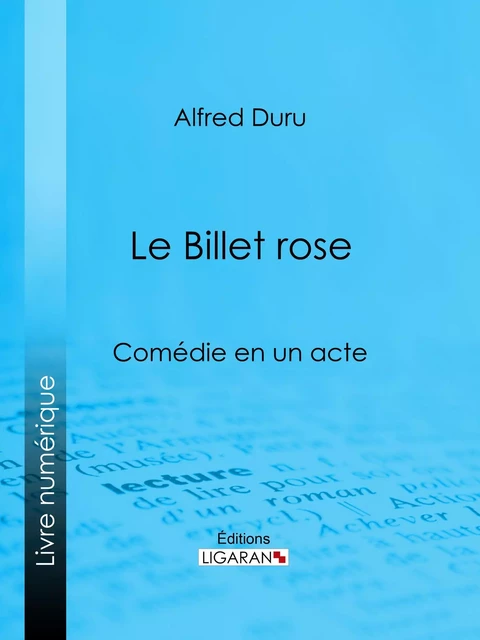 Le Billet rose - Alfred Duru,  Ligaran - Ligaran