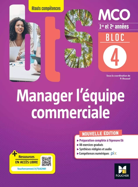 BLOC 4 Manager l'équipe commerciale - BTS MCO - 1&amp;2 années - Éd.2022 PDF - Patrick Roussel, Gilles Hané, Jonathan Monarca, Geneviève Petton, Joëlle Stokkermans - Foucher