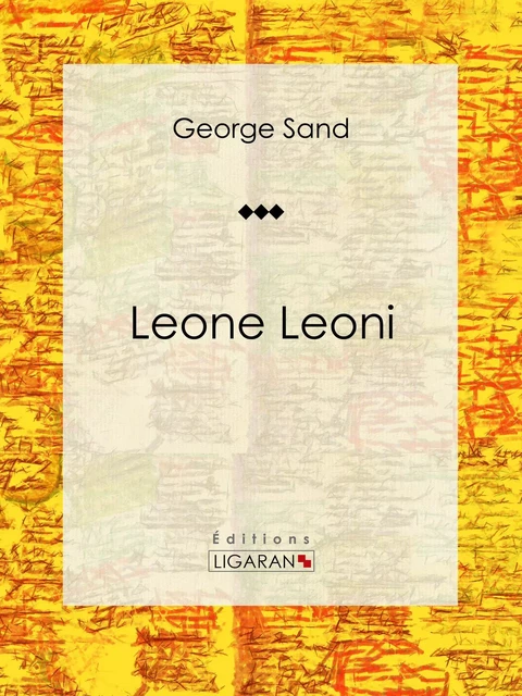 Leone Leoni - George Sand,  Ligaran - Ligaran