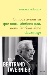 Si nous avions su que nous l'aimions tant, nous l'aurions aimé davantage