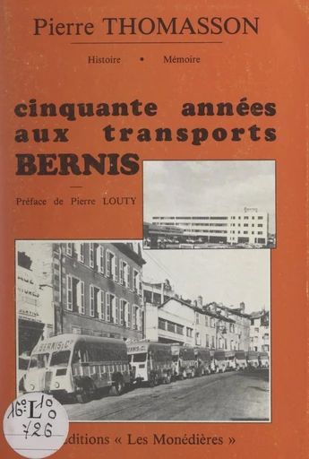 Cinquante années aux transports Bernis - Pierre Thomasson - FeniXX réédition numérique