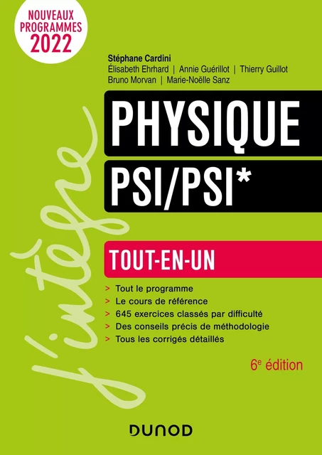 Physique Tout-en-un PSI/PSI* - 6e éd. - Stéphane Cardini, Elisabeth Ehrhard, Annie Guerillot, Thierry Guillot, Bruno Morvan, Marie-Noëlle Sanz - Dunod