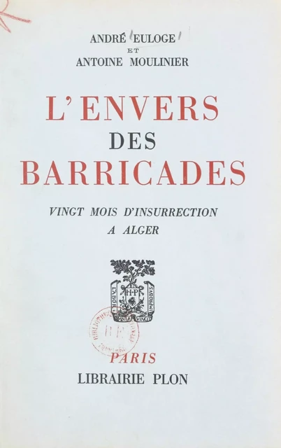 L'envers des barricades - André Euloge, Antoine Moulinier - FeniXX réédition numérique