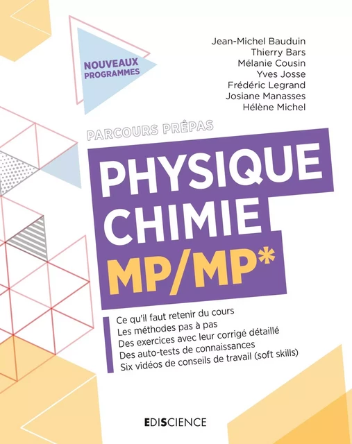 Physique-Chimie MP/MP* - Jean-Michel Bauduin, Thierry Bars, Mélanie Cousin, Yves Josse, Frédéric Legrand, Josiane Manasses, Hélène Michel - Ediscience