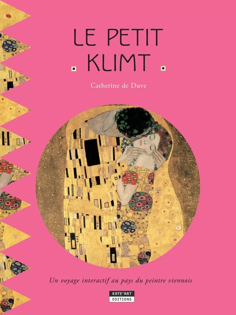 Le petit Klimt - Catherine de Duve - Kate'Art Éditions