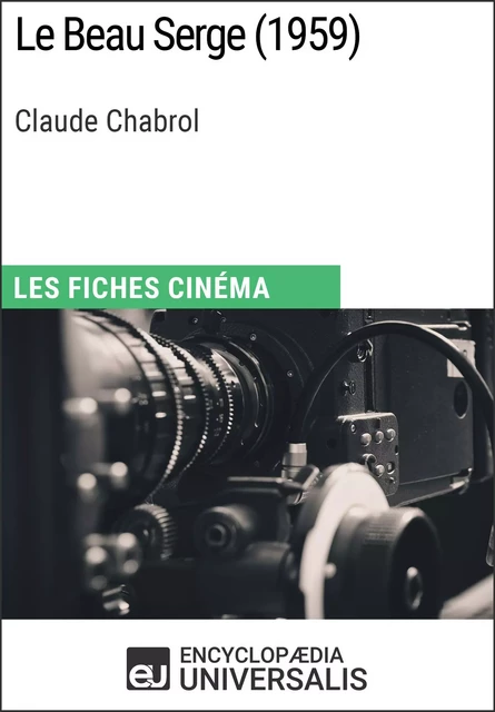 Le Beau Serge de Claude Chabrol -  Encyclopaedia Universalis - Encyclopaedia Universalis