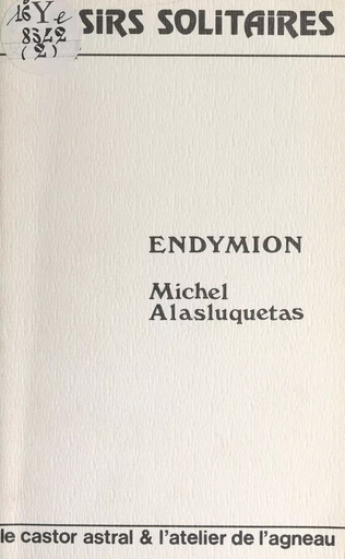 Endymion - Michel Alasluquetas - FeniXX réédition numérique