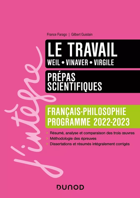 Le travail - Prépas scientifiques Français-Philosophie - 2022-2023 - France Farago, Stella Pinot, Gilbert Guislain - Dunod