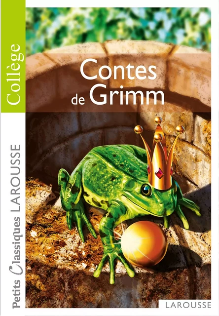 Contes de Grimm - Jacob Grimm - Larousse