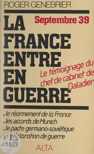 Septembre 1939, la France entre en guerre - Roger Genébrier - FeniXX réédition numérique