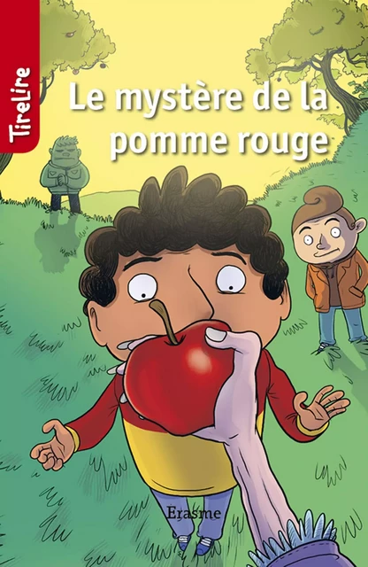 Le mystère de la pomme rouge - Emma Van Andel,  TireLire - Erasme