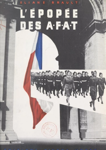 L'épopée des A.F.A.T. - Eliane Brault - FeniXX réédition numérique