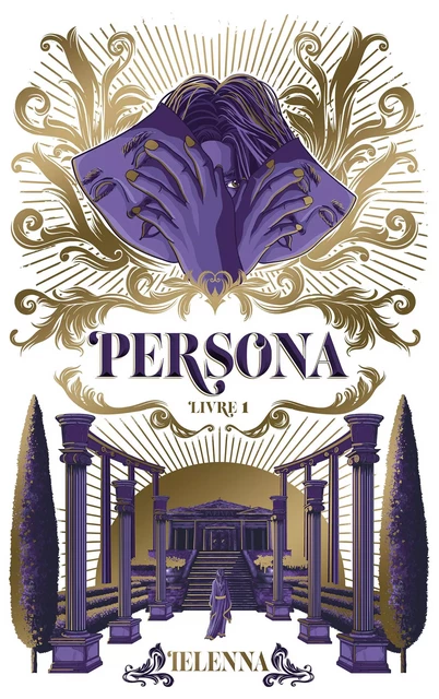 Persona - tome 1 - La Capitale de Lumière -  Ielenna - Hachette Romans