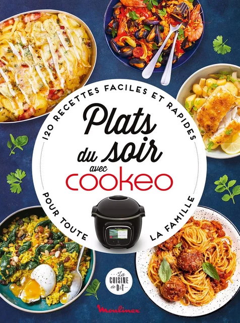 Plats du soir avec Cookeo -  Collectif - Dessain et Tolra