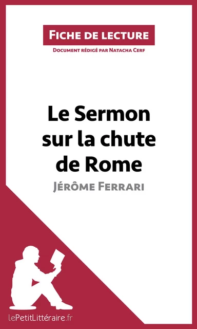 Le Sermon sur la chute de Rome de Jérôme Ferrari (Fiche de lecture) -  lePetitLitteraire, Natacha Cerf - lePetitLitteraire.fr