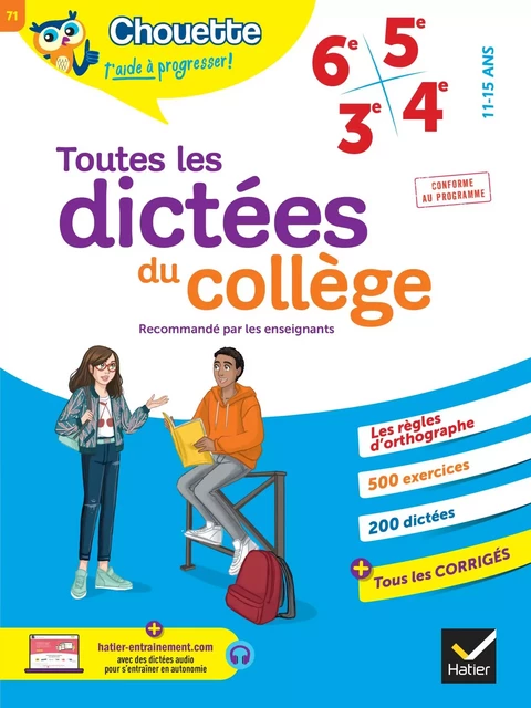 Chouette - Toutes les dictées du collège 6e, 5e, 4e, 3e - Sophie Valle - Hatier